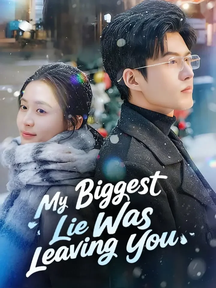 My Biggest Lie Was Leaving YouMini Series