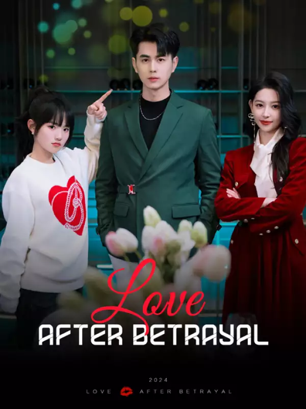 Love After BetrayalMini Series