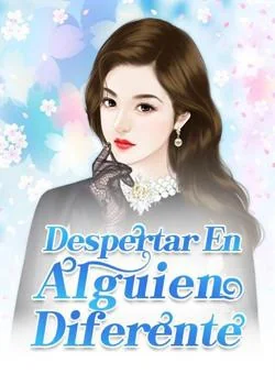 Despertar En Alguien Diferente
