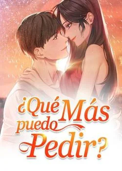 ¿Qué más puedo pedir?