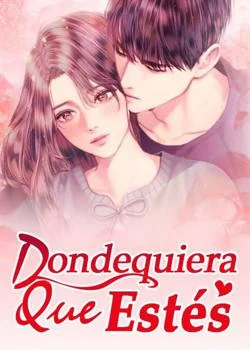 Portada de la novela Dondequiera Que Estés