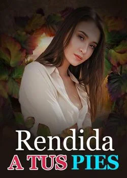 Portada de la novela Rendida A Tus Pies