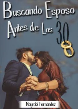 Portada de la novela Buscando esposo antes de los 30