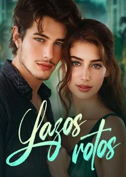 Portada de la novela Lazos rotos