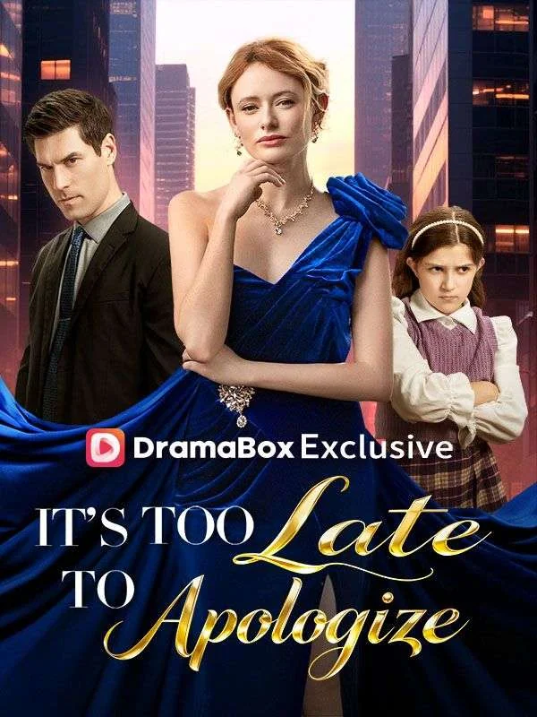 It's Too Late to ApologizeMini Series