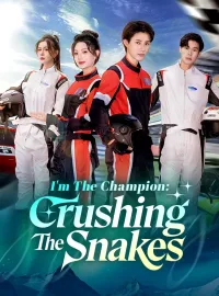 I'm The Champion: Crushing The SnakesMini Series