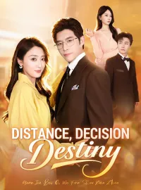 Distance, Decision, DestinyMini Series