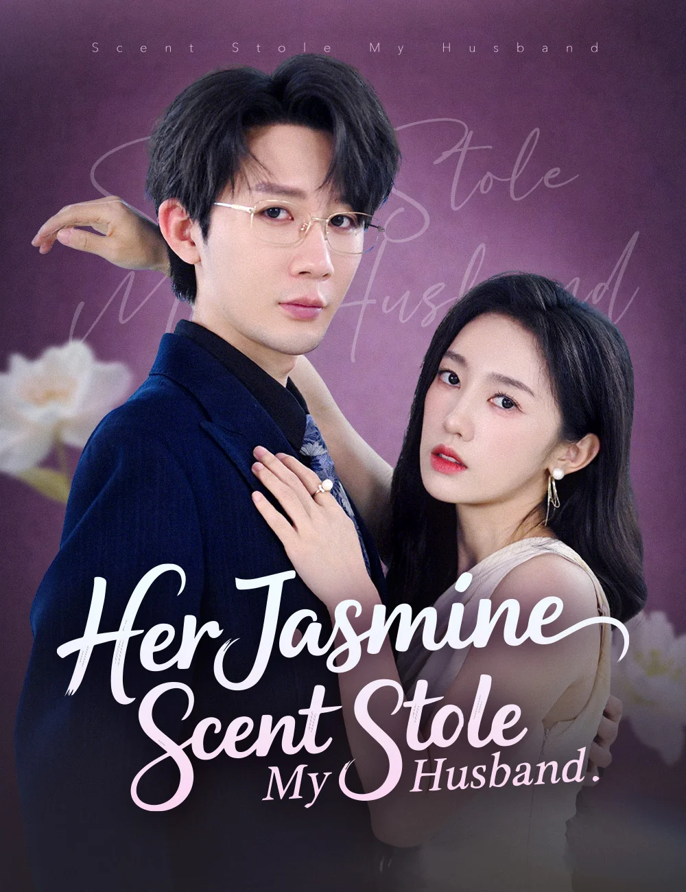Her Jasmine Scent Stole My Husband cover art
