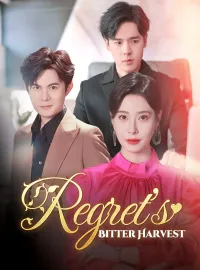 Regret's Bitter Harvest(Dubbed)Mini Series