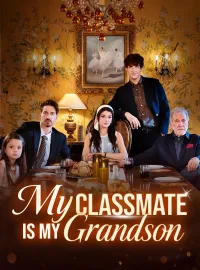 My Classmate Is My GrandsonMini Series
