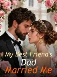 My Best Friend's Dad Married MeShort Dramas