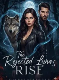 The Rejected Luna's Rise  Novel Cover
