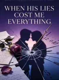 When His Lies Cost Me Everything Novel Cover
