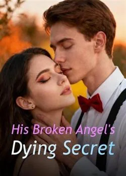 His Broken Angel's Dying Secret Novel Cover