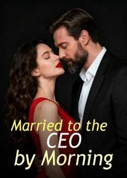 Married to the CEO by Morning Novel Cover