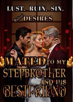 Mated To My Stepbrother And His Best friend  Novel Cover