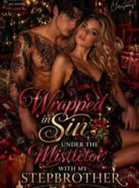 WRAPPED IN SIN: UNDER THE MISTLETOE WITH MY STEPBROTHER Short Dramas