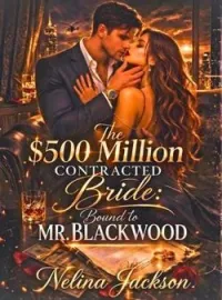 The $500 Million Contracted Bride: Bound to Mr. Blackwood Short Dramas