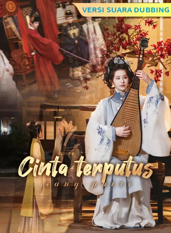 [Versi suara dubbing] Cinta terputus sang putriMini Seri