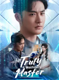 I’m Truly a Machinery MasterMini Series