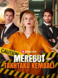 Merebut Takhtaku KembaliDrama Pendek
