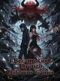 I Became God Through Children's GamesMini Series