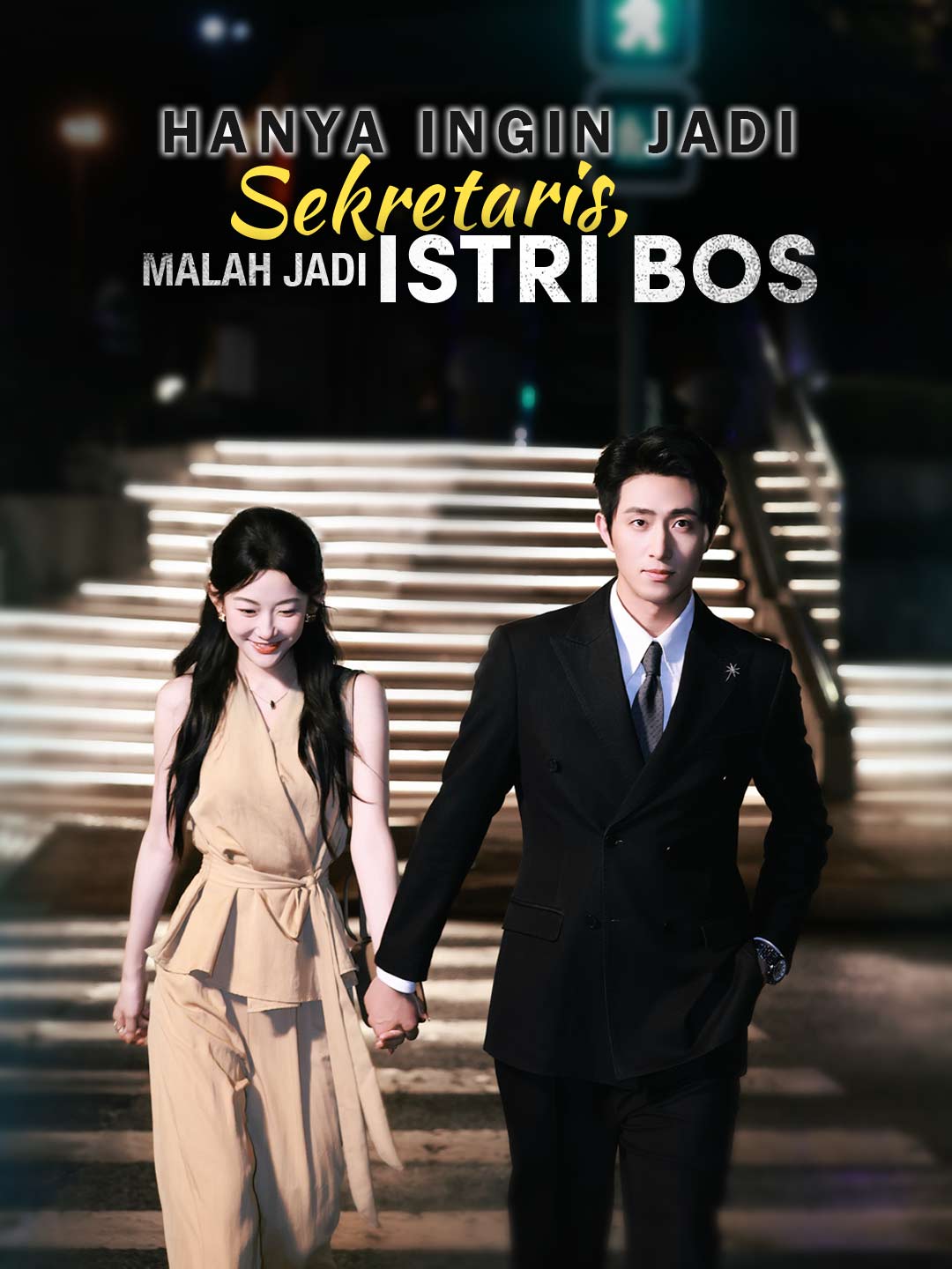 Hanya Ingin Jadi Sekretaris, Malah Jadi Istri BosMini Seri