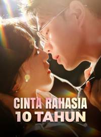 Cinta Rahasia 10 TahunDrama Pendek