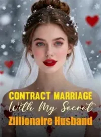 Contract Marriage With My Secret Zillionaire HusbandShort Dramas