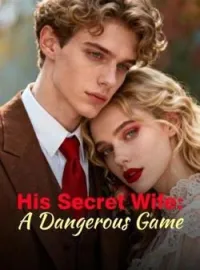 His Secret Wife: A Dangerous Game