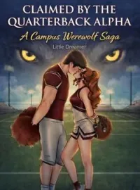 CLAIMED BY THE QUARTERBACK ALPHA( AN EROTIC HIGH SCHOOL EDITION) Novel Cover