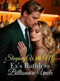 Sleeping With My Ex's Ruthless Billionaire UncleShort Dramas