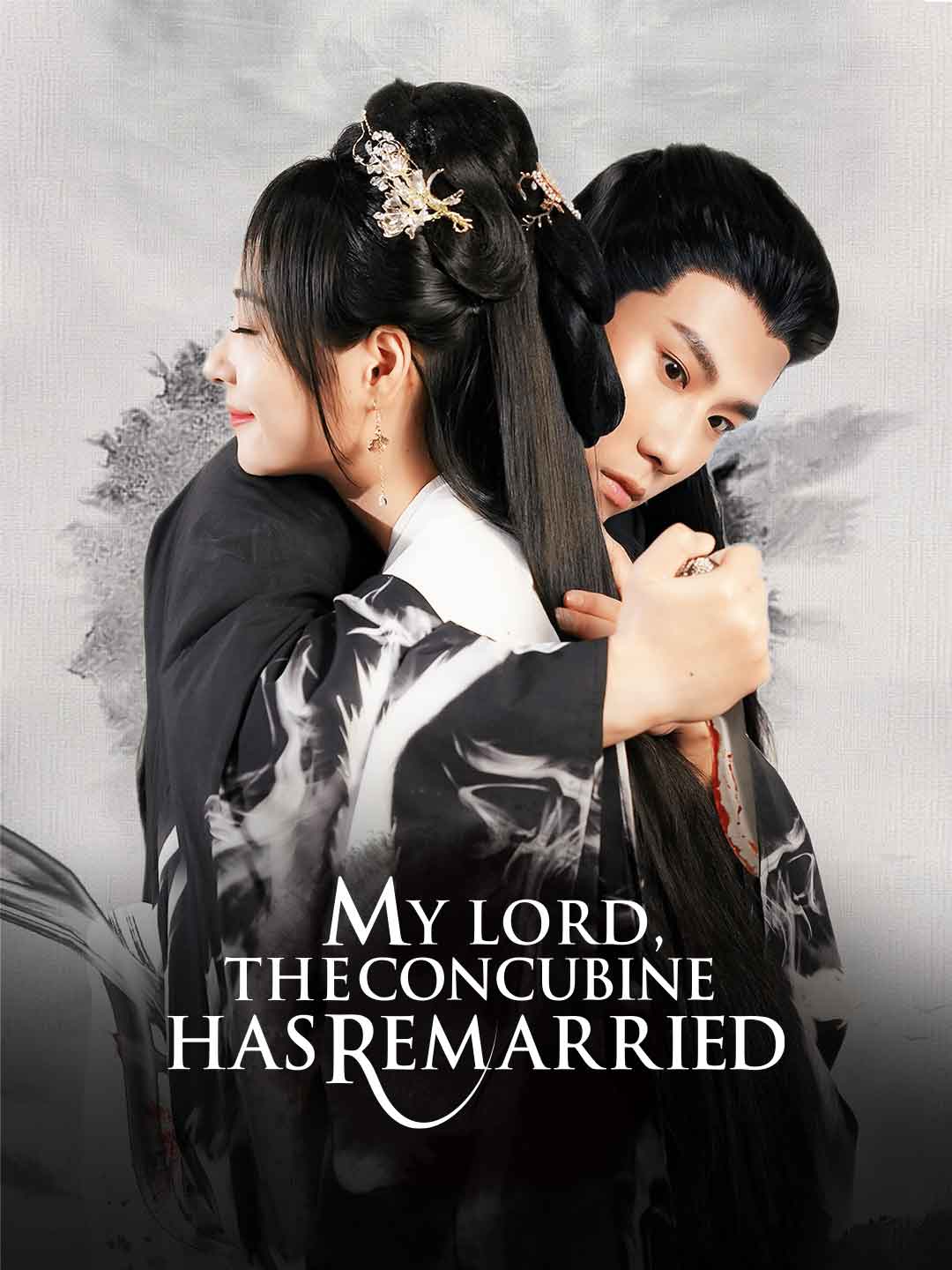 My Lord, The Concubine Has RemarriedMini Series