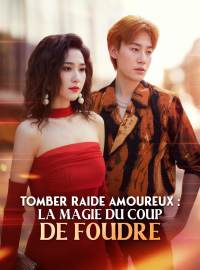 Tomber raide amoureux : la magie du coup de foudreMini-dramas