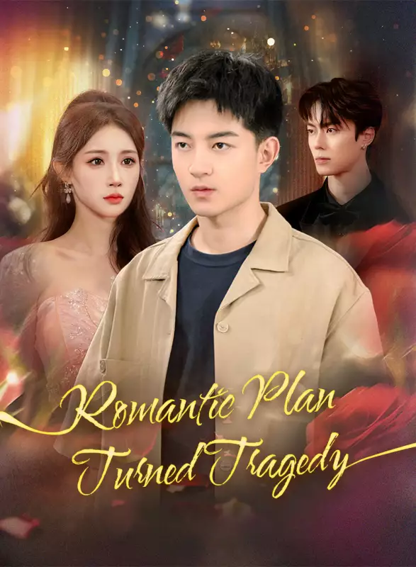 Romantic Plan Turned Tragedy Mini Series