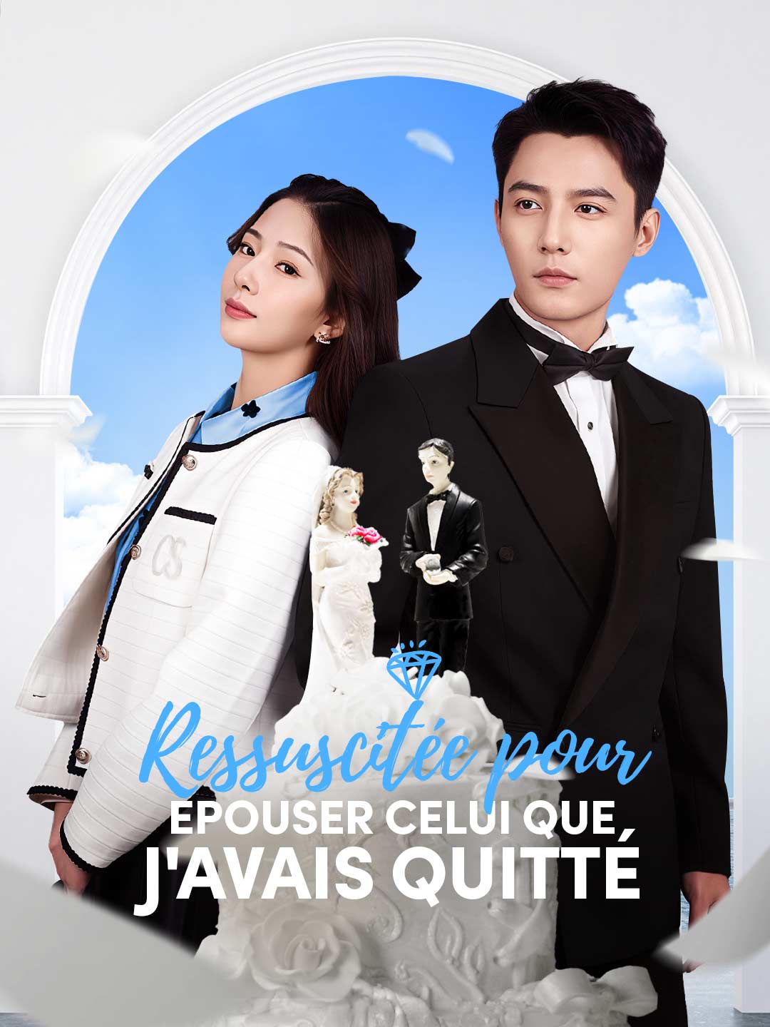 Ressuscitée pour épouser celui que j'avais quittéMini-séries