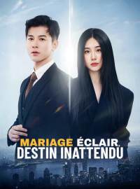 Mariage éclair, destin inattenduMini-dramas
