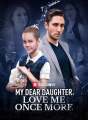 My Dear Daughter, Love Me Once More Review