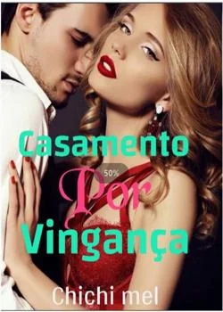Capa do romance Casamento Por Vingança