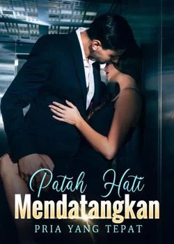Sampul Novel Patah Hati Mendatangkan Pria yang Tepat