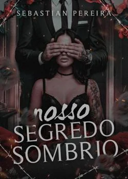 Capa do romance Nosso Segredo Sombrio