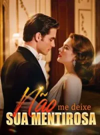 Capa do romance Não me deixe, sua mentirosa