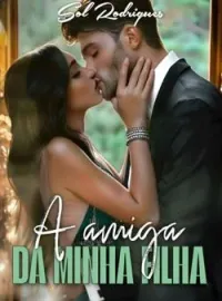 Capa do romance A AMIGA DA MINHA FILHA