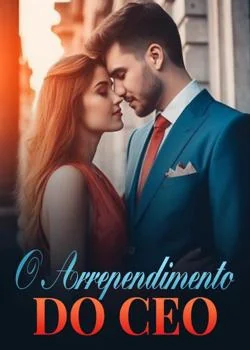 Capa do romance O Arrependimento do CEO
