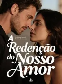 Capa do romance A Redenção do Nosso Amor