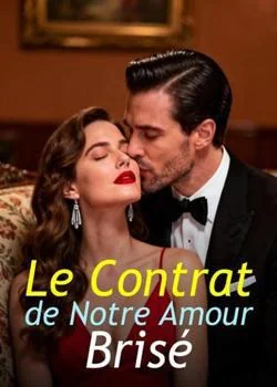 Couverture du roman Le Contrat de Notre Amour Brisé