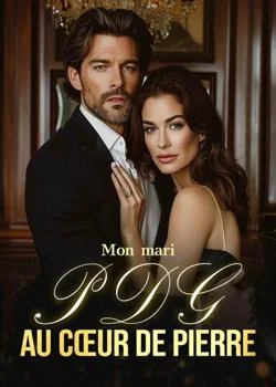 Couverture du roman Mon mari PDG au cœur de pierre