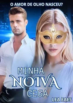 Capa do romance Minha Noiva Cega
