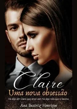 Capa do romance Claire - Uma nova obsessão