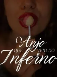 O anjo que veio do inferno
